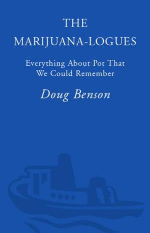 Cover of the book The Marijuana-logues by Darrel Miller