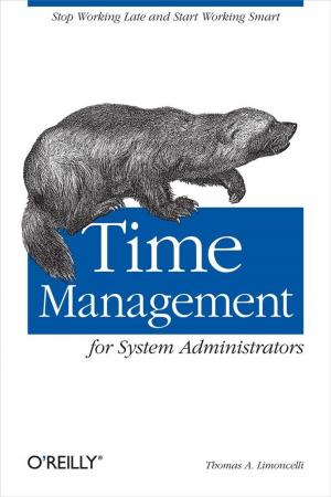 Cover of the book Time Management for System Administrators by René Bohne, Christoph Emonds, Roksaneh Krooß, Mario Lukas, Lina Wassong, Alex Wenger