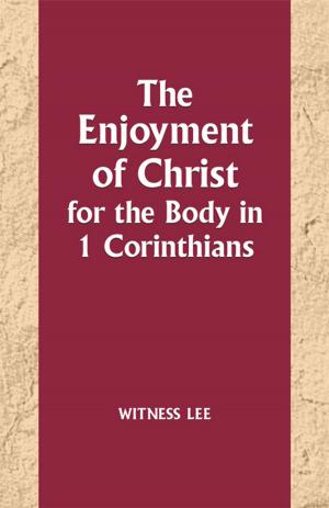 Cover of The Enjoyment of Christ for the Body in 1 Corinthians