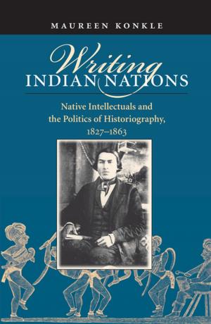 Cover of the book Writing Indian Nations by William P. Leeman