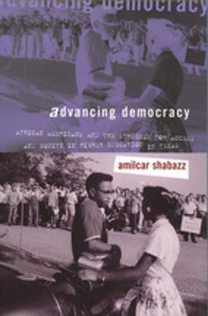 Cover of the book Advancing Democracy by John M. Jordan