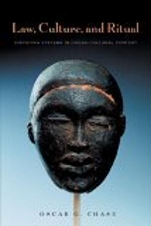 Cover of the book Law, Culture, and Ritual by Nicole Rafter, Chad Posick, Michael Rocque
