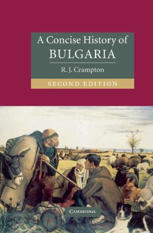 Cover of the book A Concise History of Bulgaria by Christopher Decker