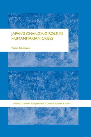 Cover of the book Japan's Changing Role in Humanitarian Crises by Stephen Edgell