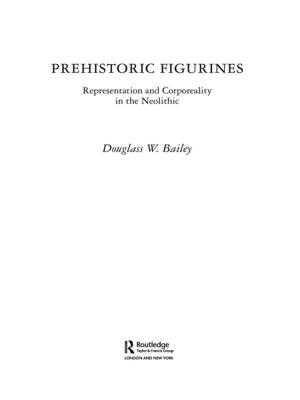 Cover of the book Prehistoric Figurines by Proffessor John Burnett, John Burnett