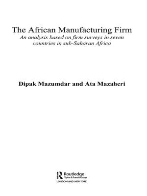 Cover of the book The African Manufacturing Firm by Colin Kirkpatrick, N. Lee, Fred Nixson