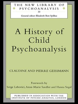 Cover of the book A History of Child Psychoanalysis by Mahyar Arefi