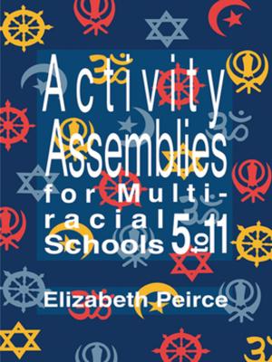 Cover of the book Activity Assemblies For Multi-Racial Schools 5-11 by E Raghavan, James Manor