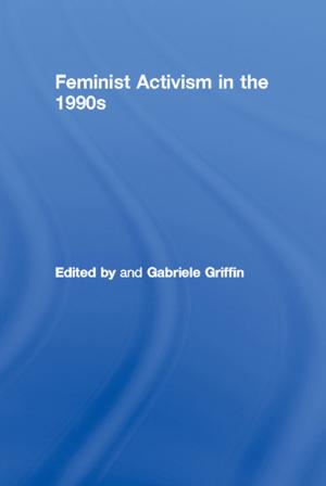 Cover of the book Feminist Activism in the 1990s by Teela Sanders, Kate Hardy