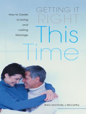 Cover of the book Getting it Right This Time by Jeff & Glynis Murphy, Randall & Julie Sibert