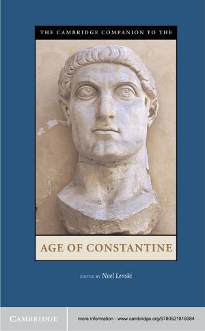 Cover of the book The Cambridge Companion to the Age of Constantine by Louis Schwartz