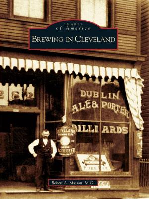 Cover of the book Brewing in Cleveland by Larry Wood