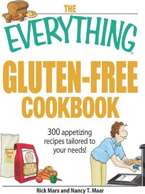 Cover of the book The Everything Gluten-Free Cookbook by Bob Schaller, Dave Harnish