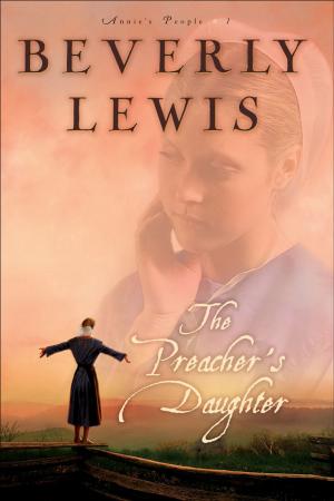 Cover of the book Preacher's Daughter, The (Annie’s People Book #1) by Rodney A. Whitacre