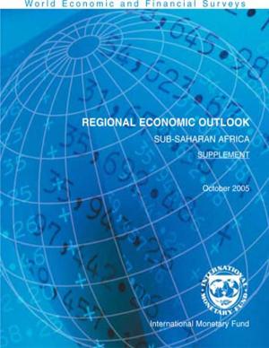 Cover of the book Regional Economic Outlook: Sub-Saharan Africa--Supplement (October 2005) by John Piotrowski, David Coady, Justin Tyson, Rolando Mr. Ossowski, Robert Mr. Gillingham, Shamsuddin Mr. Tareq