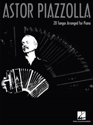 Cover of the book Astor Piazzolla for Piano (Songbook) by Marshall Brickman, Rick Elice, Andrew Lippa