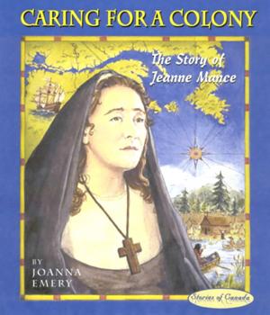 Cover of the book Caring for a Colony by Mary Alice Downie, Barbara Robertson, Elizabeth Jane Errington, Juliana Horatia Ewing