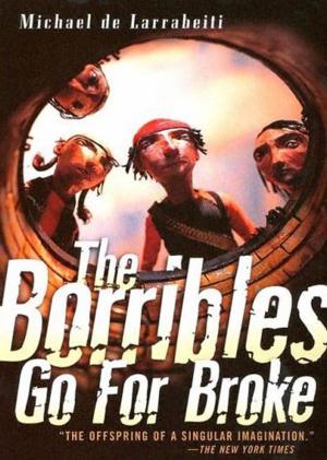Cover of the book The Borribles Go For Broke by Lavie Tidhar