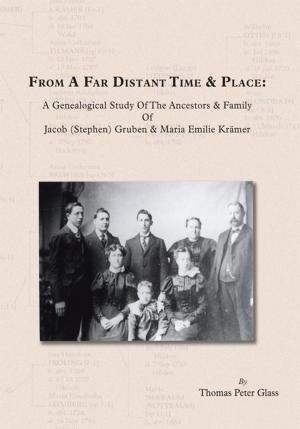 Cover of the book From a Far Distant Time & Place by Gavin Comtesse