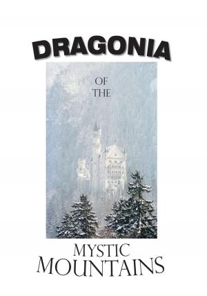 Cover of the book Dragonia of the Mystic Mountains by Jack Bell