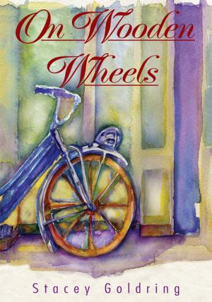 Cover of the book On Wooden Wheels:The Memoir of Carla Nathans Schipper by Julia Weaver
