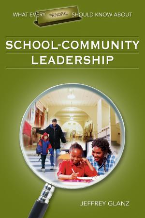 Cover of the book What Every Principal Should Know About School-Community Leadership by Ann Gravells