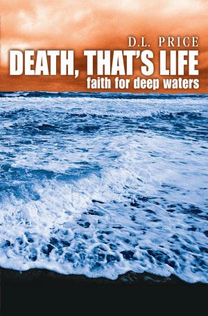 Book cover of Death, That's Life - Faith for Deep Waters