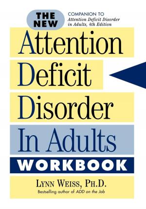 Cover of the book The New Attention Deficit Disorder in Adults Workbook by W.C. Jameson
