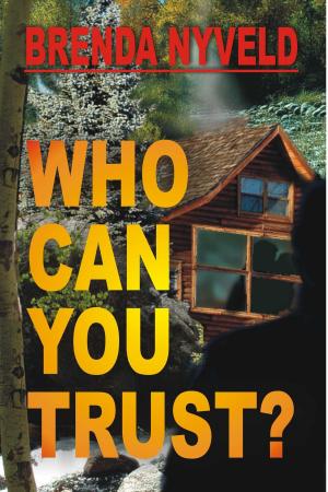 Cover of the book Who Can You Trust? by B J Kibble