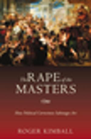 Cover of the book The Rape of the Masters by William D. Gairdner