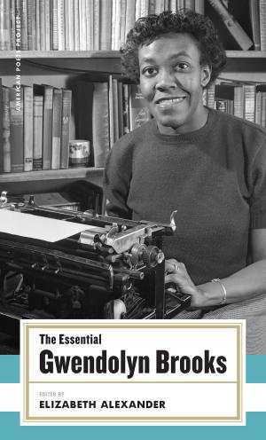 Cover of The Essential Gwendolyn Brooks by Gwendolyn Brooks, Library of America