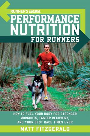 Cover of the book Runner's World Performance Nutrition for Runners by John Adam