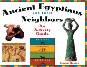 Cover of the book Ancient Egyptians and Their Neighbors by Laurel Means