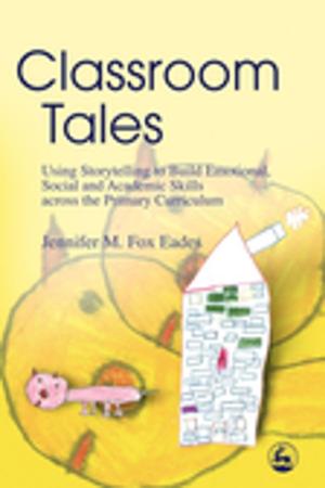 Cover of the book Classroom Tales by Stephen K. Levine, Paolo J. Knill, Ellen G. Levine