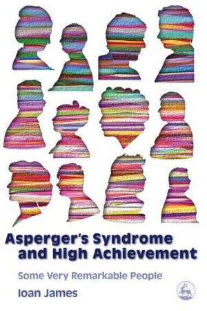 Cover of the book Asperger's Syndrome and High Achievement by Sarah Tozer