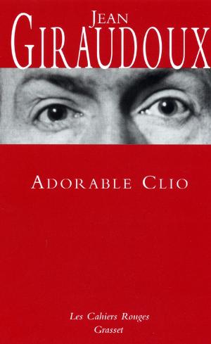 Cover of the book Adorable Clio by Pierre de Boisdeffre