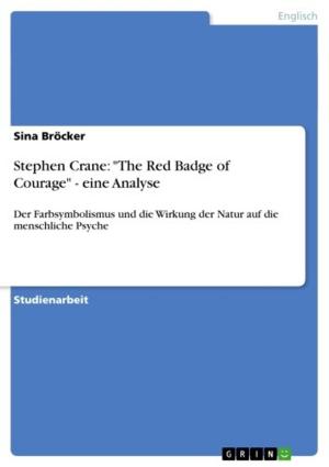 Cover of the book Stephen Crane: 'The Red Badge of Courage' - eine Analyse by Caroline Krätz