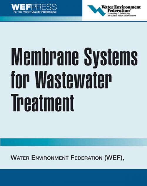 Cover of the book Membrane Systems for Wastewater Treatment by Water Environment Federation, McGraw-Hill Education