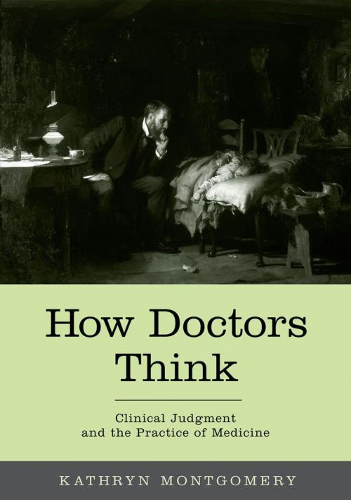 Cover of the book How Doctors Think by Kathryn Mongtomery, Oxford University Press