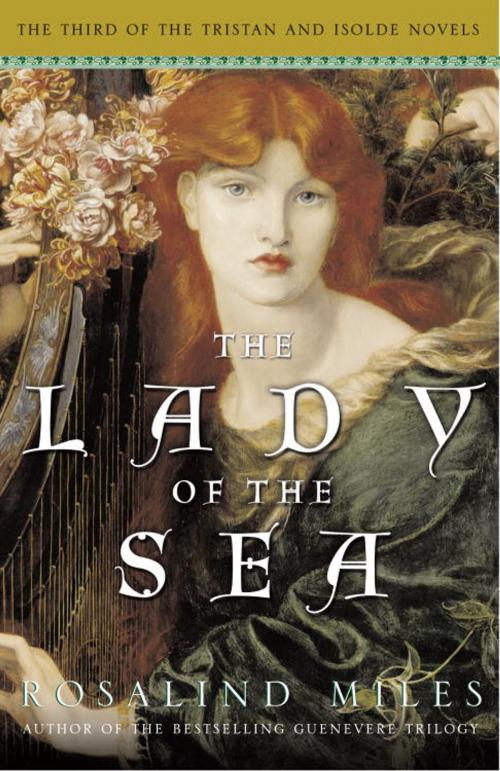 Cover of the book The Lady of the Sea by Rosalind Miles, Crown/Archetype