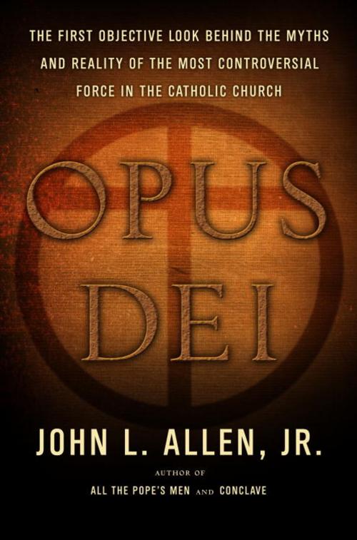 Cover of the book Opus Dei by John L. Allen, Jr., The Crown Publishing Group