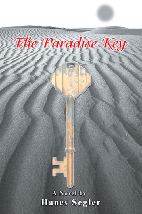 Cover of the book The Paradise Key by Hanes Segler, iUniverse