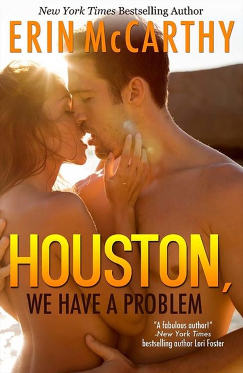 Cover of the book Houston, We Have A Problem by Erin McCarthy, Kensington Books