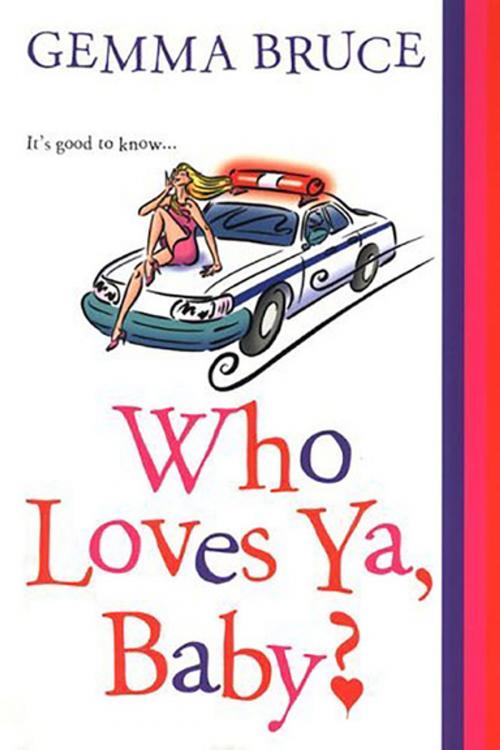 Cover of the book Who Loves Ya, Baby? by Gemma Bruce, Kensington Books