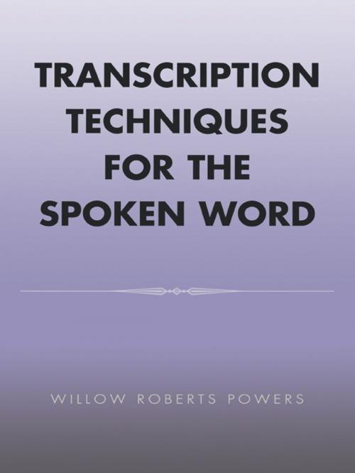 Cover of the book Transcription Techniques for the Spoken Word by Willow Roberts Powers, AltaMira Press
