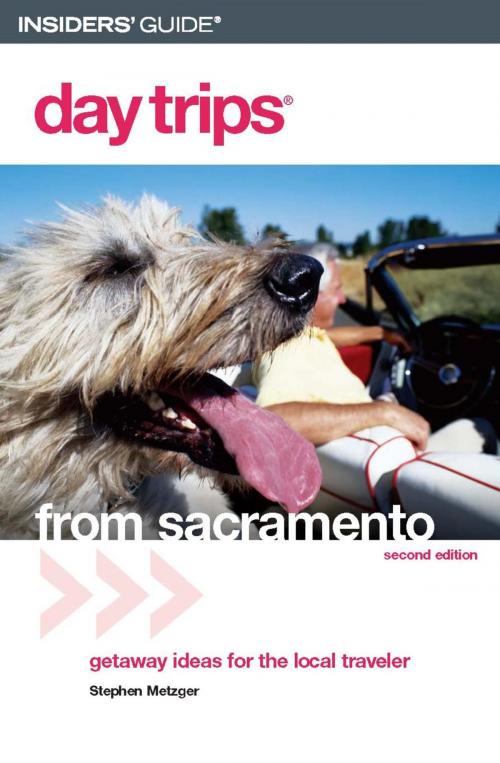 Cover of the book Day Trips® from Sacramento by Stephen Metzger, Globe Pequot Press