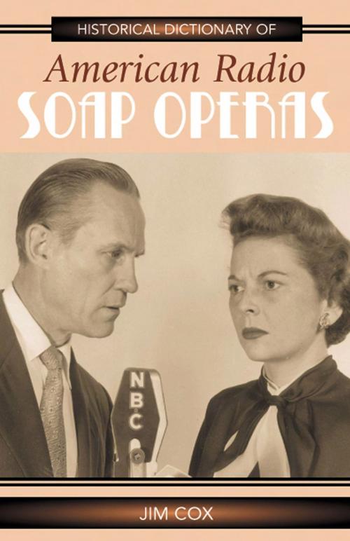 Cover of the book Historical Dictionary of American Radio Soap Operas by Jim Cox, Scarecrow Press