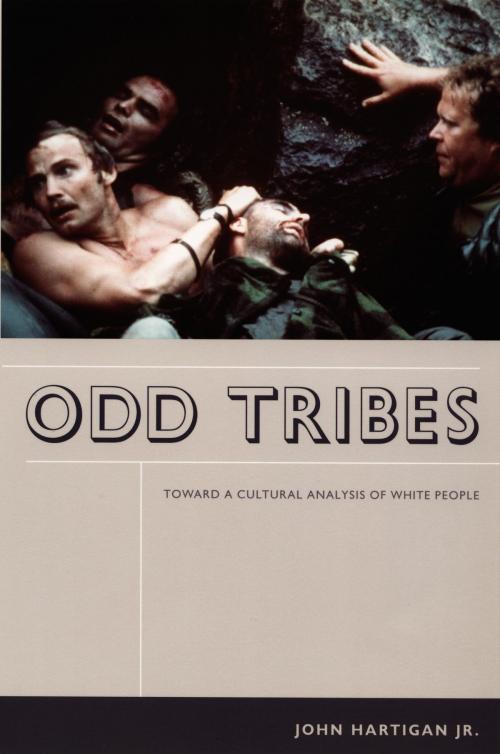 Cover of the book Odd Tribes by John Hartigan Jr., Duke University Press