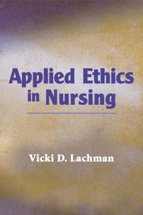 Cover of the book Applied Ethics in Nursing by , Springer Publishing Company