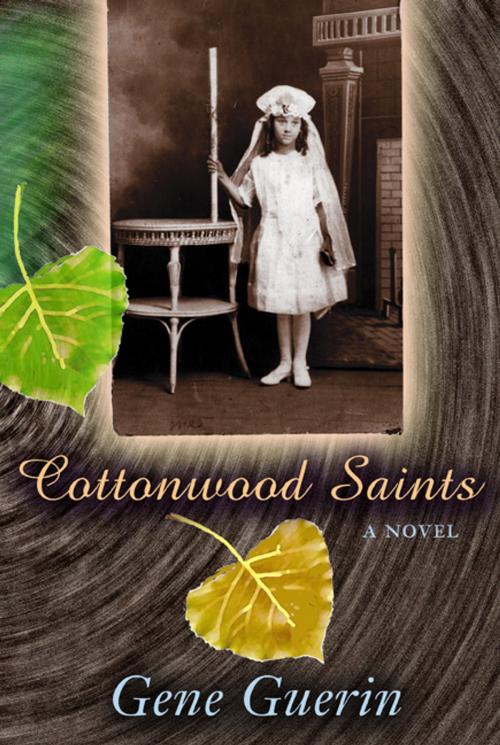 Cover of the book Cottonwood Saints by Gene Guerin, University of New Mexico Press